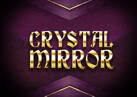 Crystal Mirror